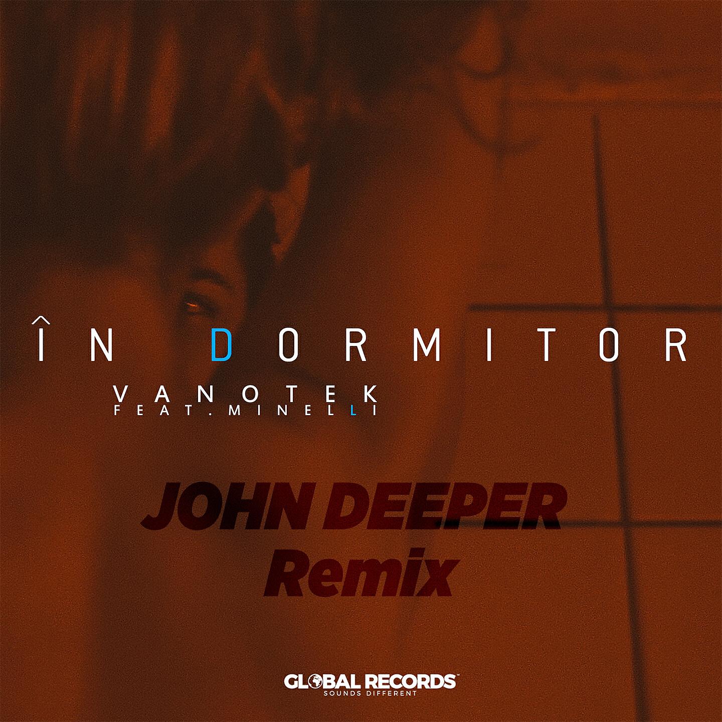 Vanotek - In Dormitor (John Deeper Remix)
