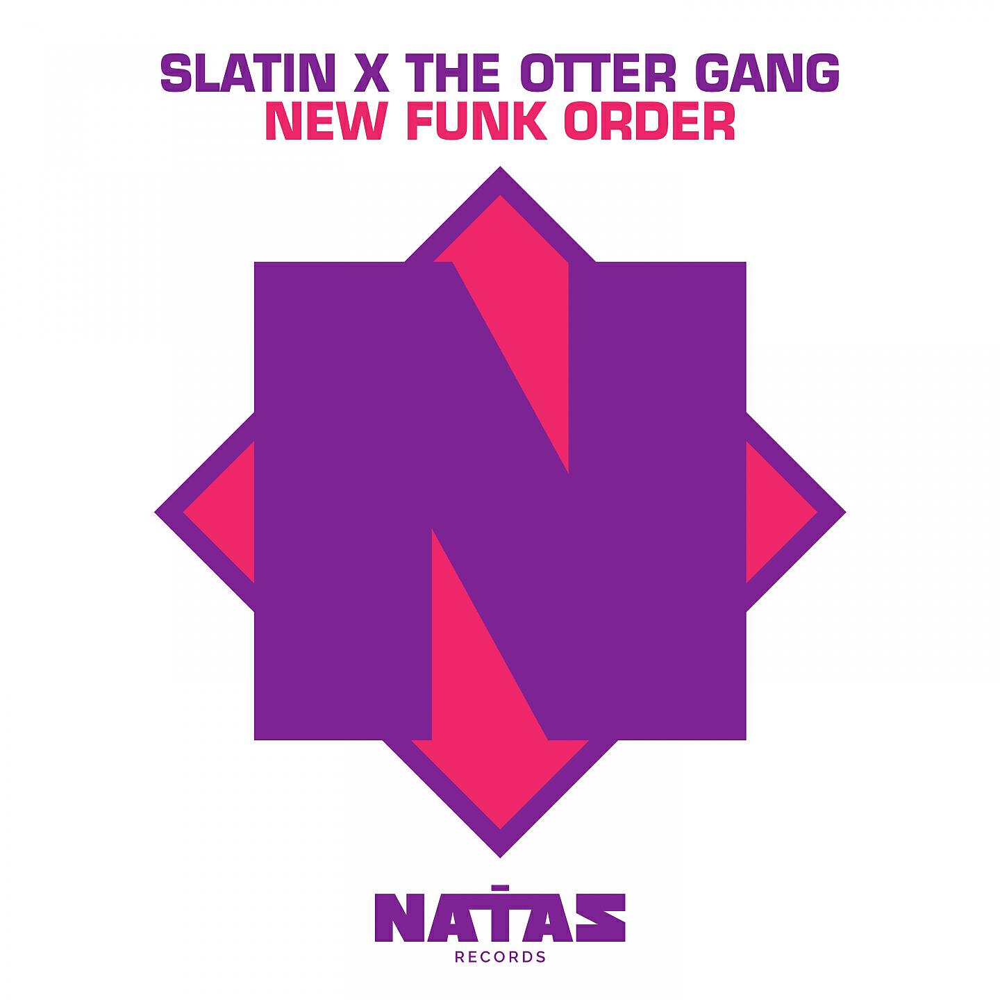 SLATIN - New Funk Order