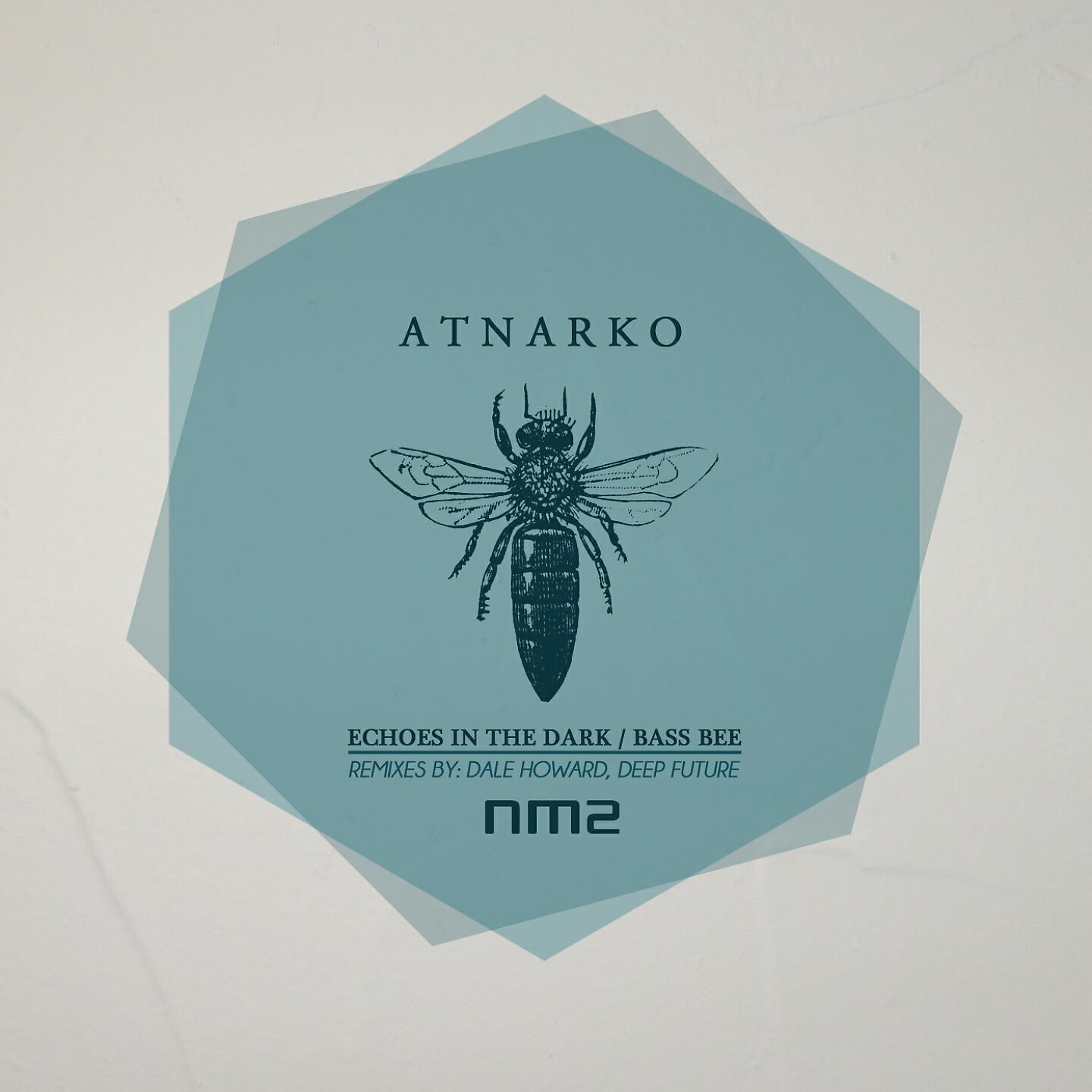 Atnarko - Bass Bee (Dale Howard Remix)