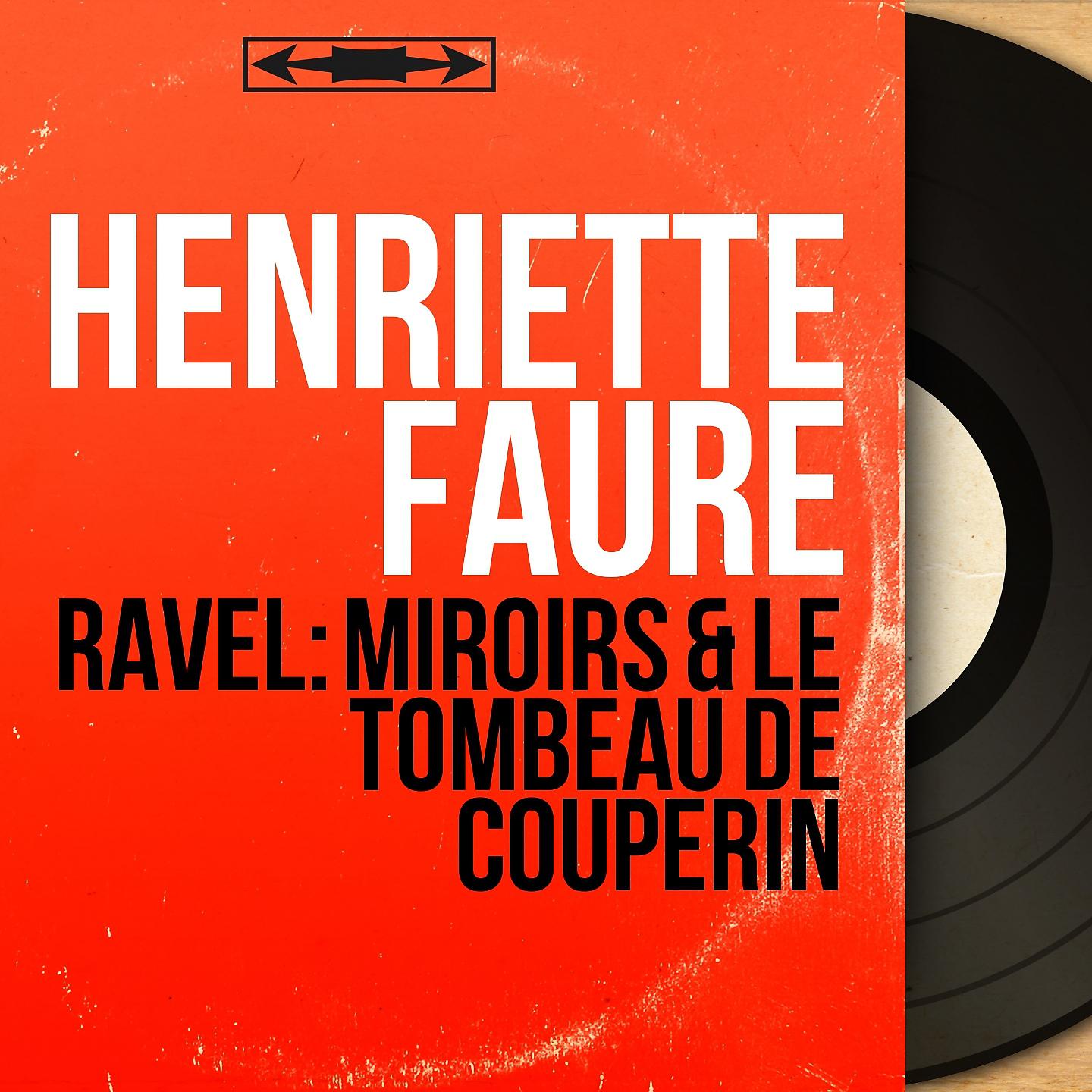 Постер альбома Ravel: Miroirs & Le tombeau de Couperin