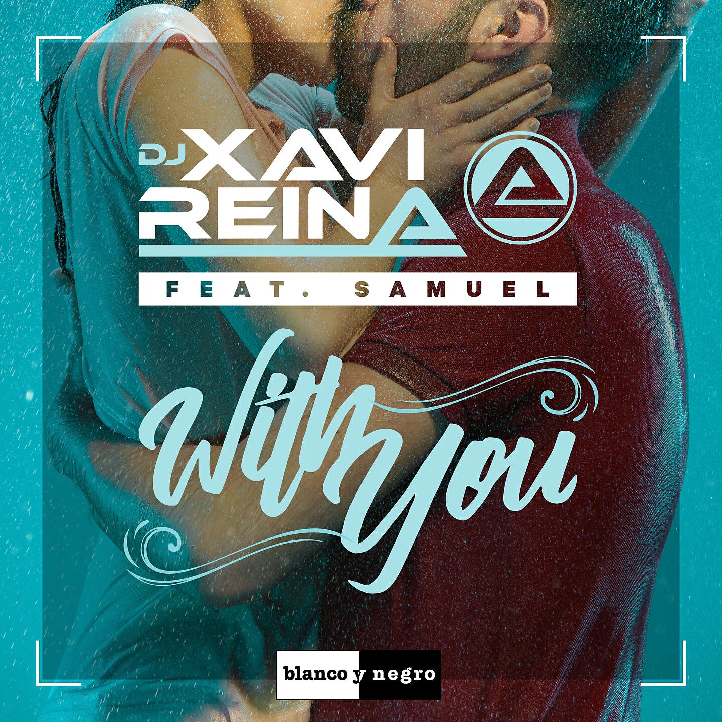 DJ Xavi Reina - With You