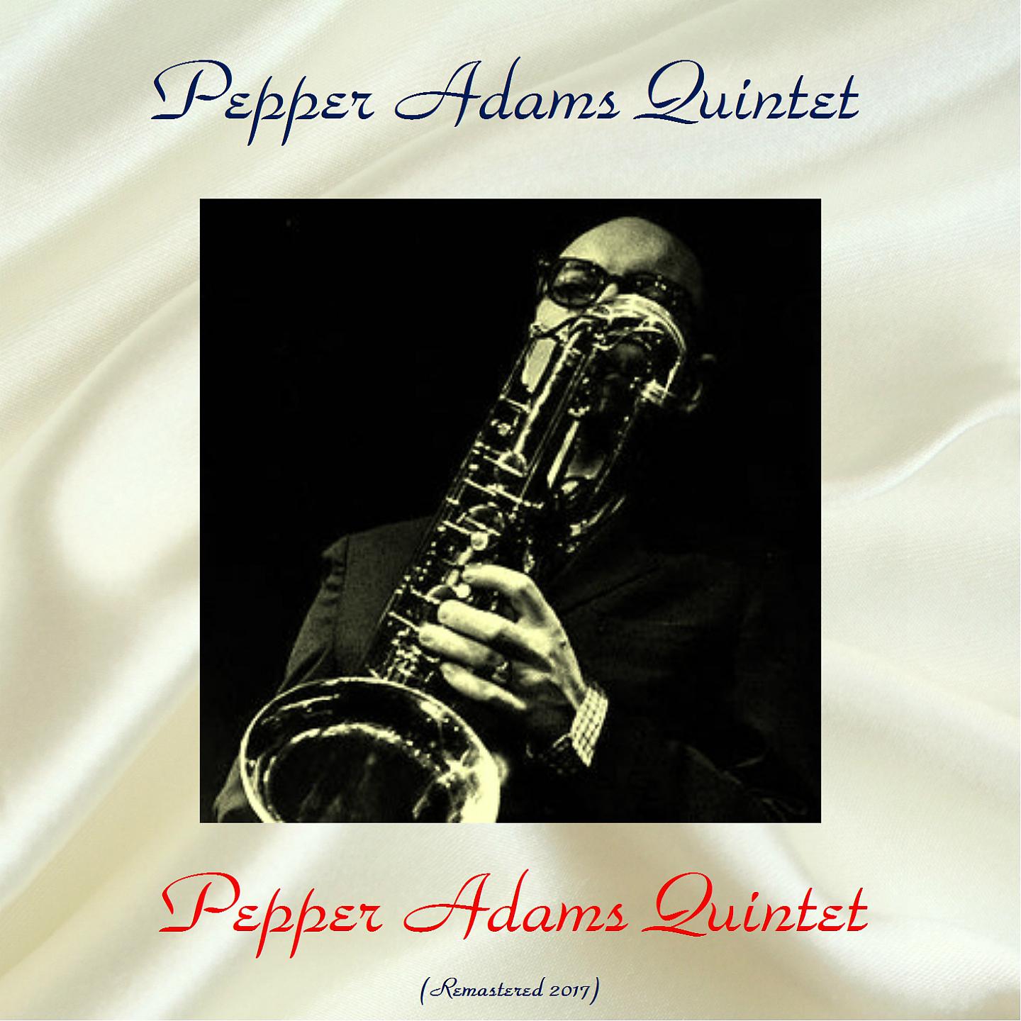 Постер альбома Pepper Adams Quintet