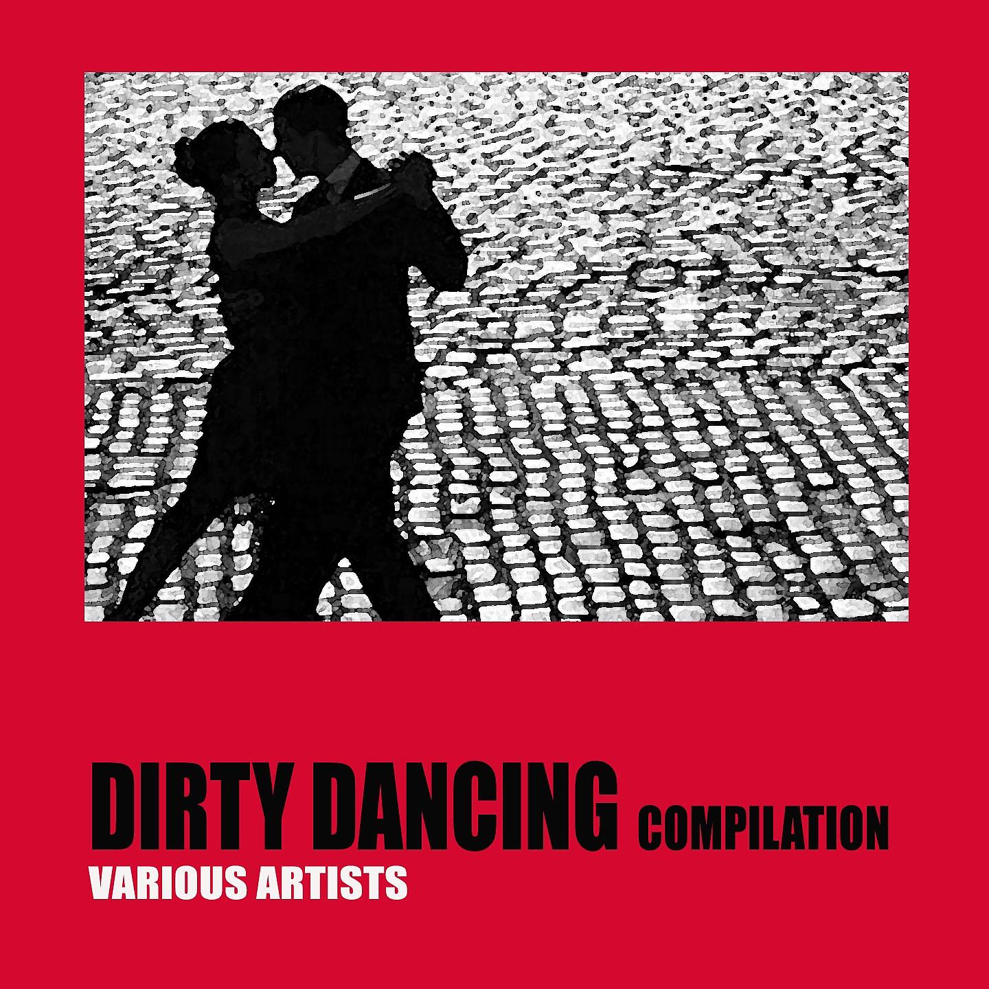 Постер альбома Dirty Dancing Compilation