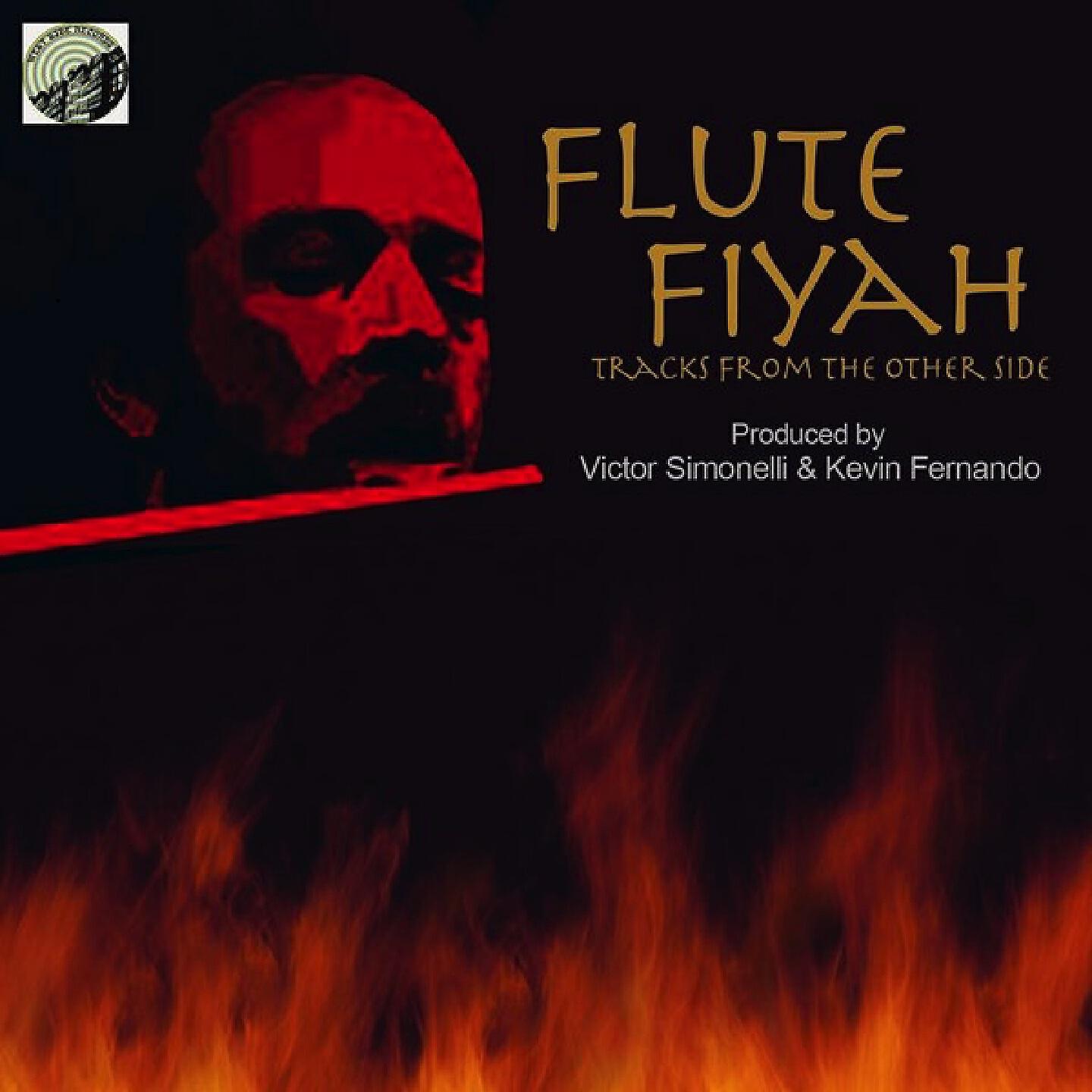 Tracks From The Other Side - Flute Fiyah (Victor Simonelli + Kevin Fernando Mix)