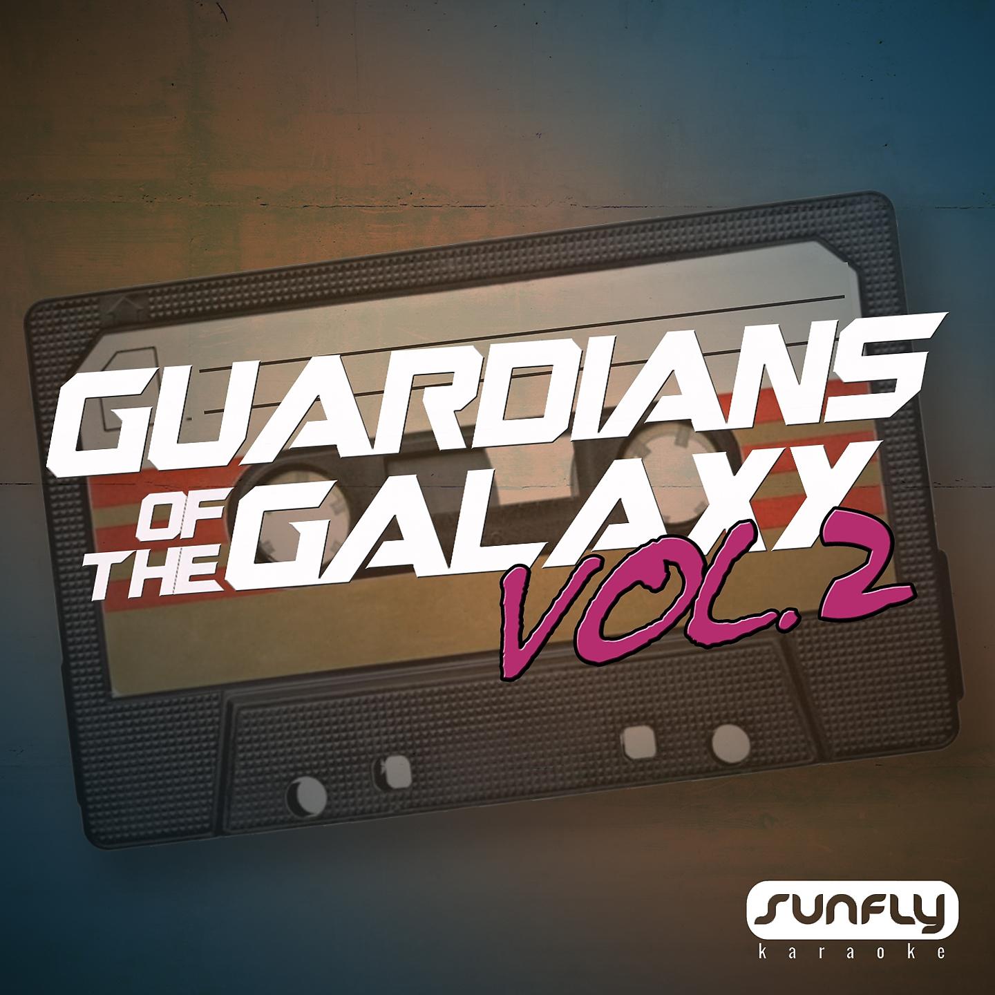 Постер альбома Guardians of the Galaxy Mixtape Vol. 2 (Karaoke)