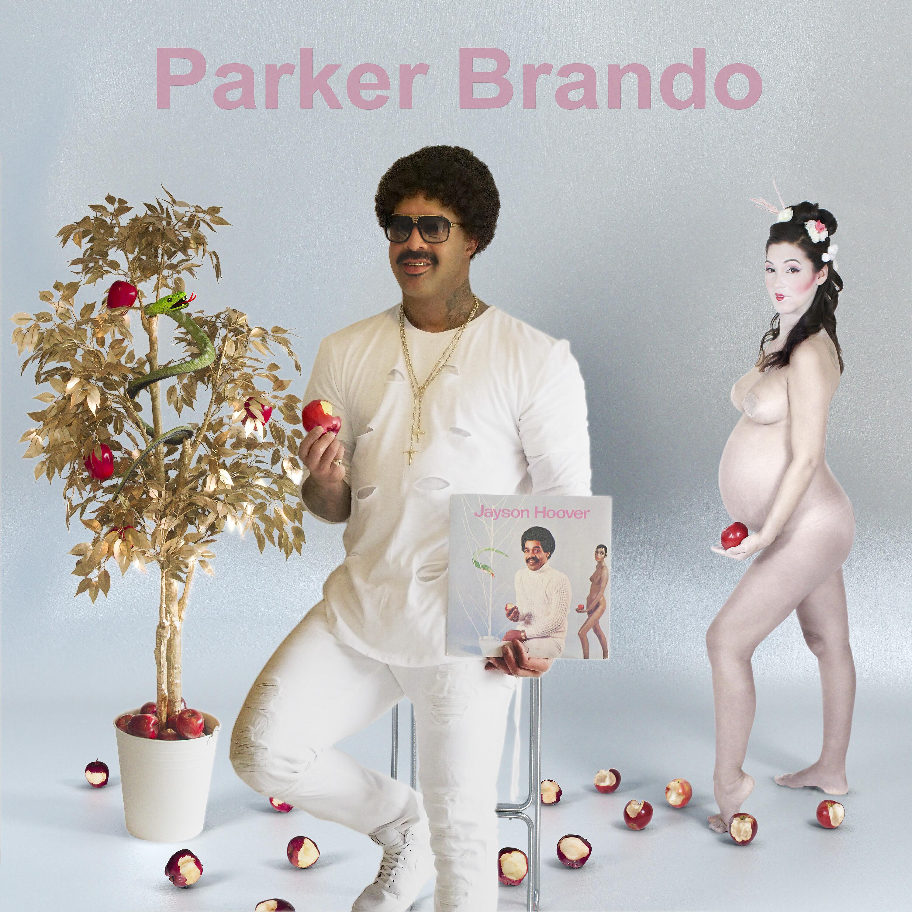 Parker Brando - Show Me Some Slack