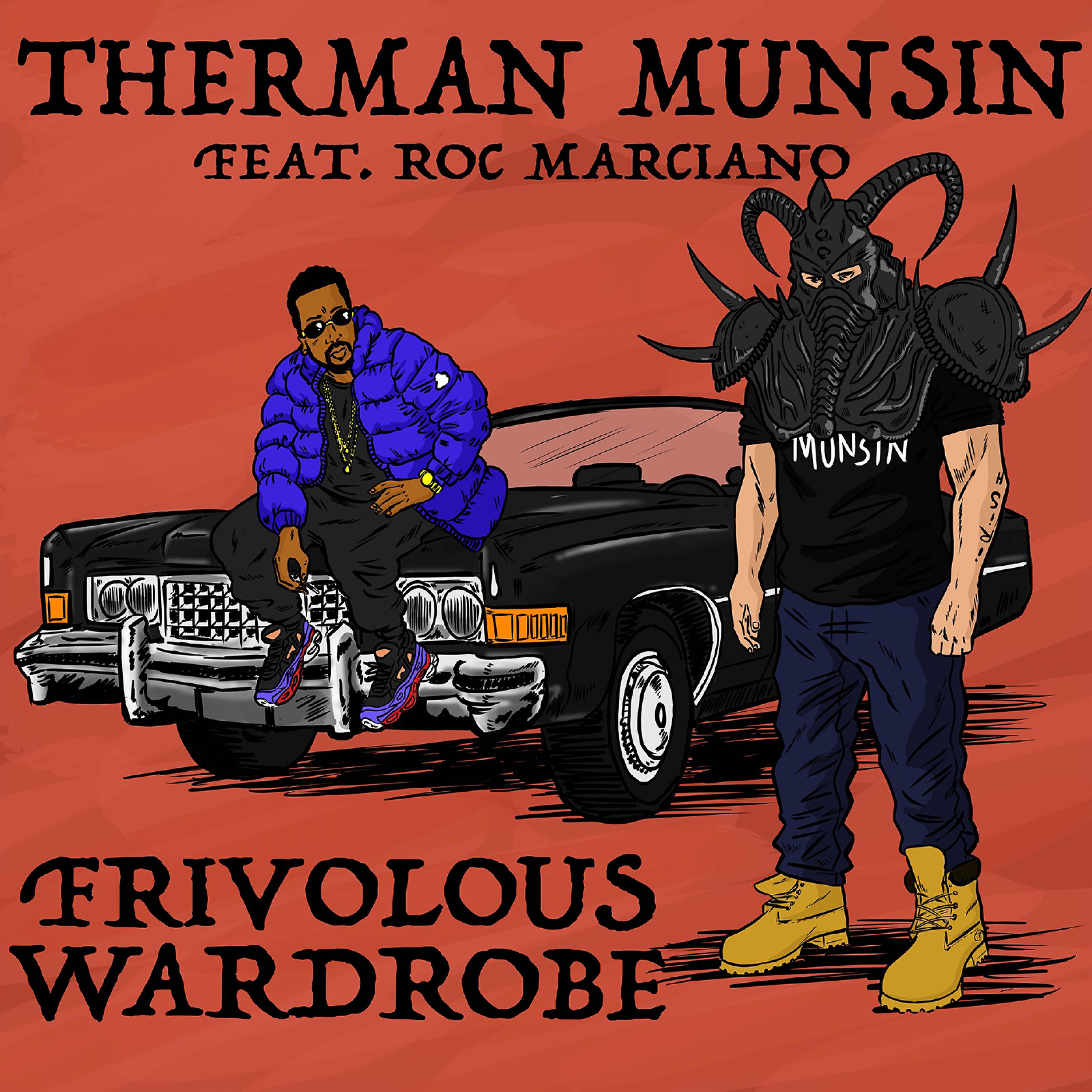 Therman Munsin - Frivolous Wardrobe (feat. Roc Marciano)