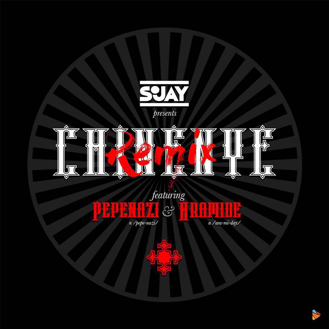 SoJay - Chinenye (Remix) [feat. Pepenazi & Aramide]