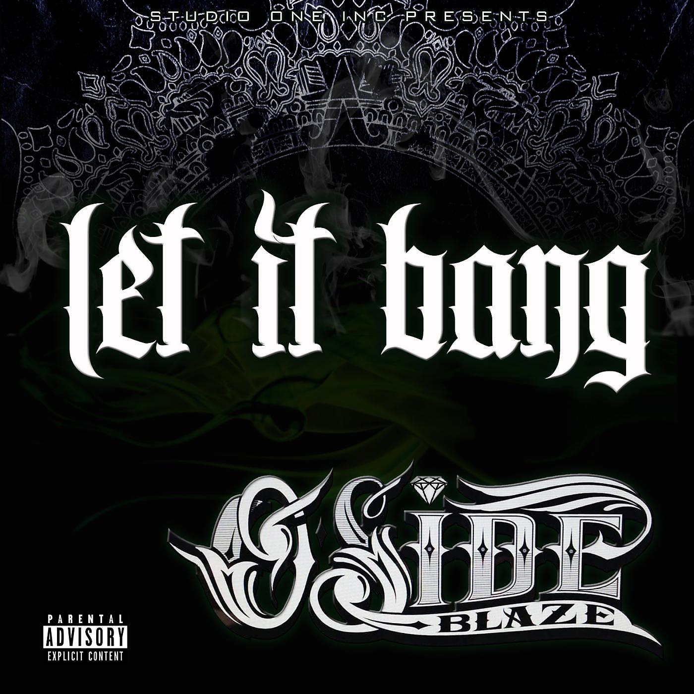 Oside Blaze - Let It Bang