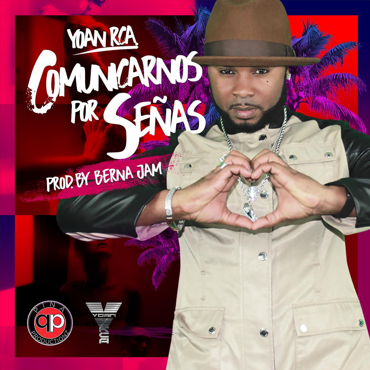 Yoan Rca - Comunicarnos por Señas