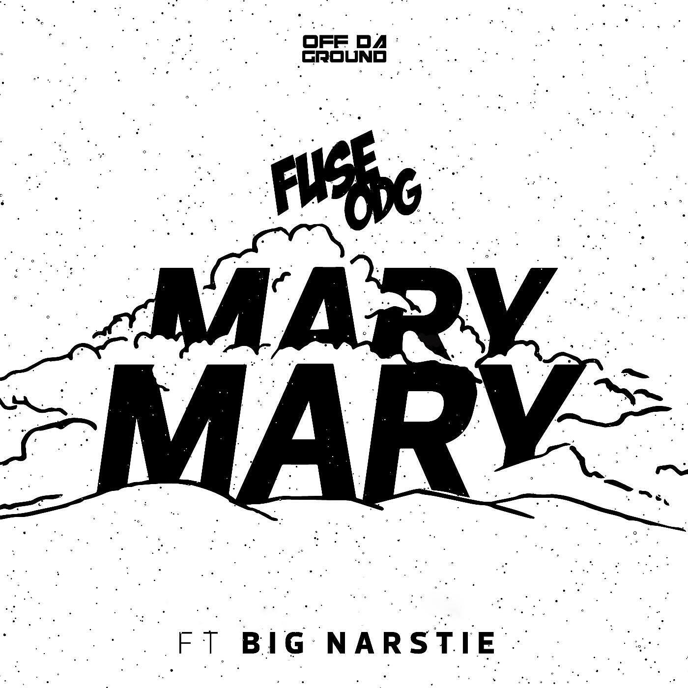 Fuse ODG - Mary Mary (feat. Big Narstie)