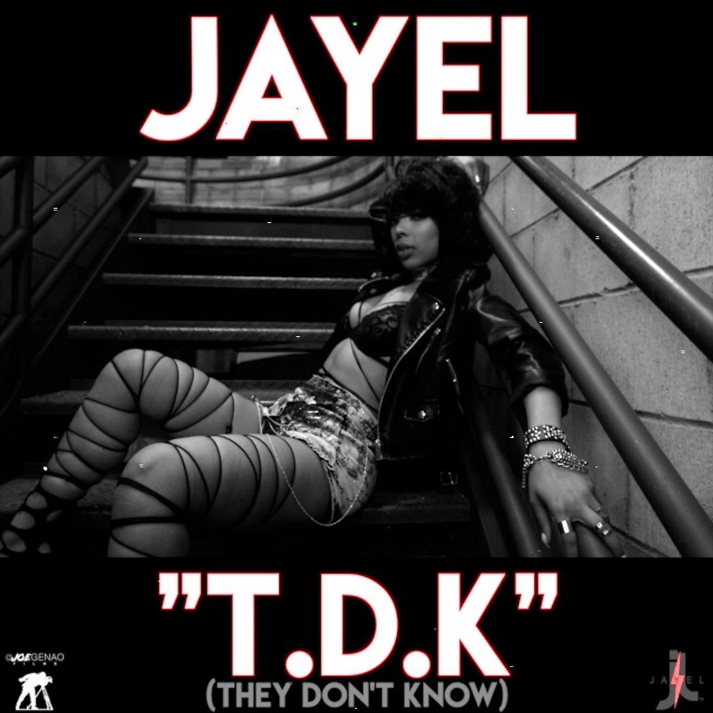 Jayel - T.D.K (They Don't Know)