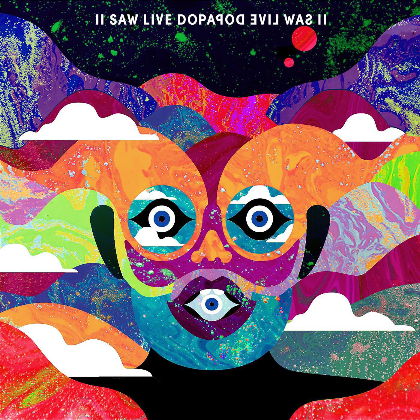 Постер альбома II Saw Live Dopapod, Evil Was II