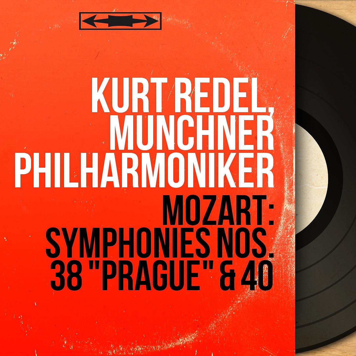 Постер альбома Mozart: Symphonies Nos. 38 "Prague" & 40