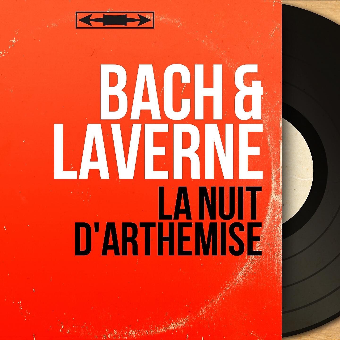 Bach & Laverne - Tout va bien