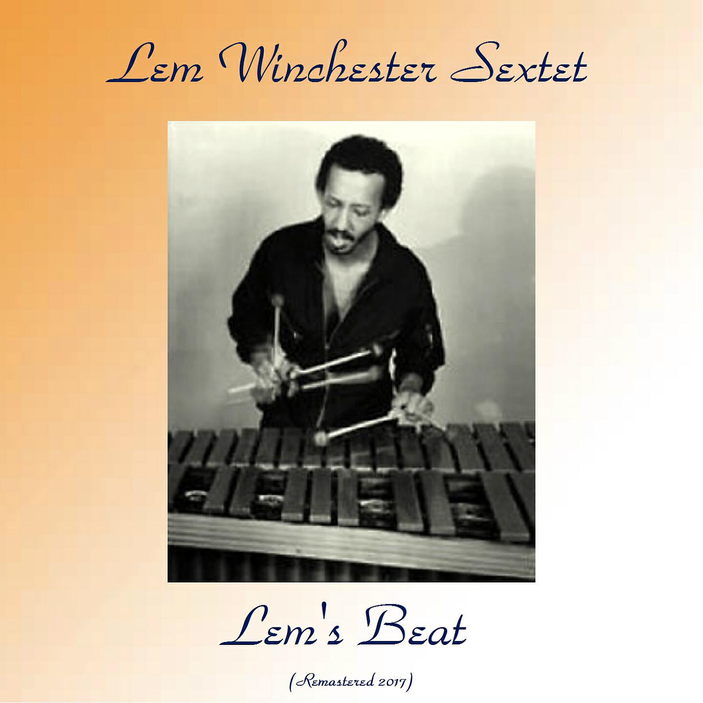 Lem Winchester Sextet - Lem & Aide (Remastered 2017)