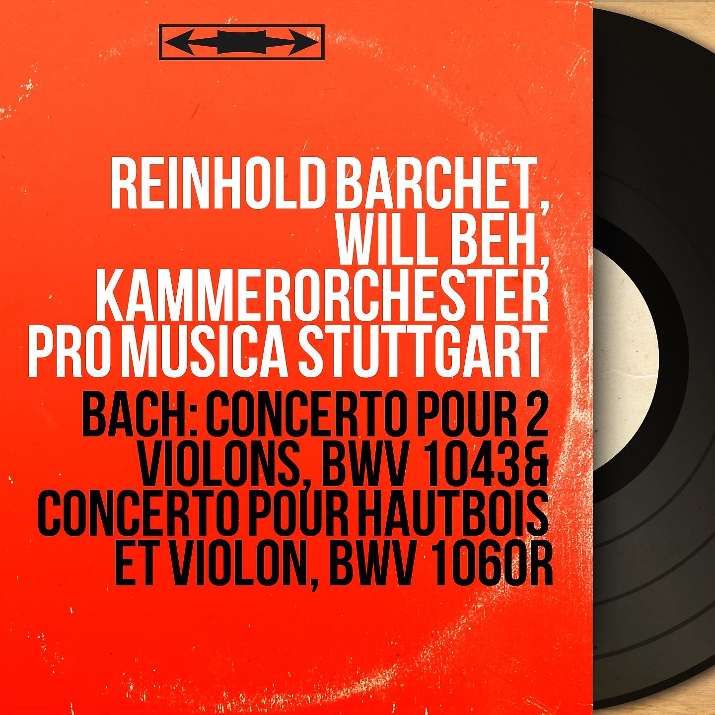 Постер альбома Bach: Concerto pour 2 violons, BWV 1043 & Concerto pour hautbois et violon, BWV 1060R