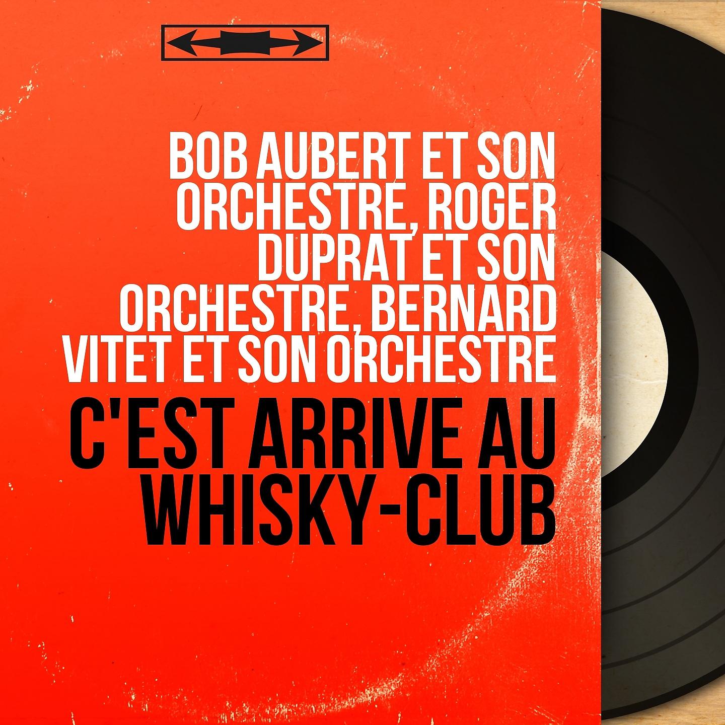 Постер альбома C'est arrivé au whisky-club