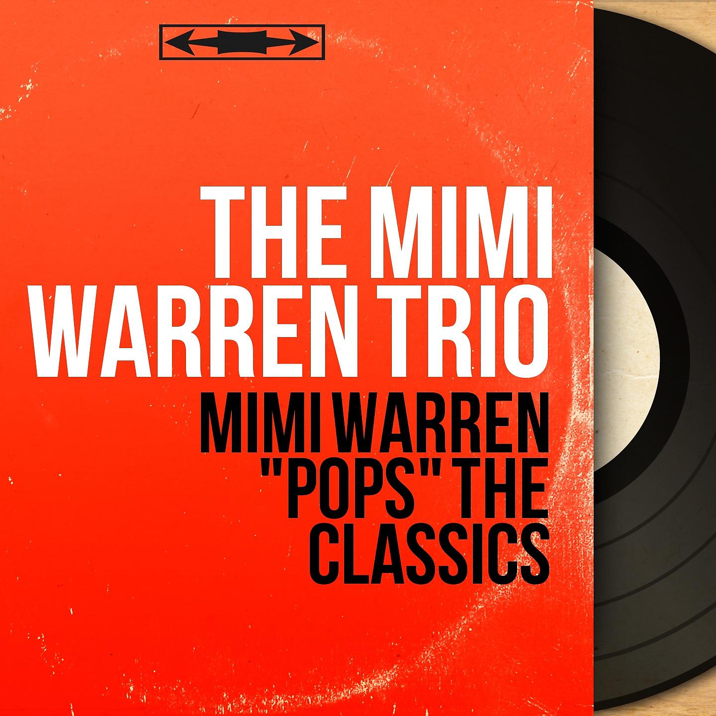 Постер альбома Mimi Warren "Pops" The Classics