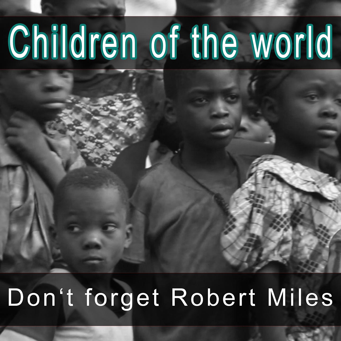 Постер альбома Don't Forget Robert Miles