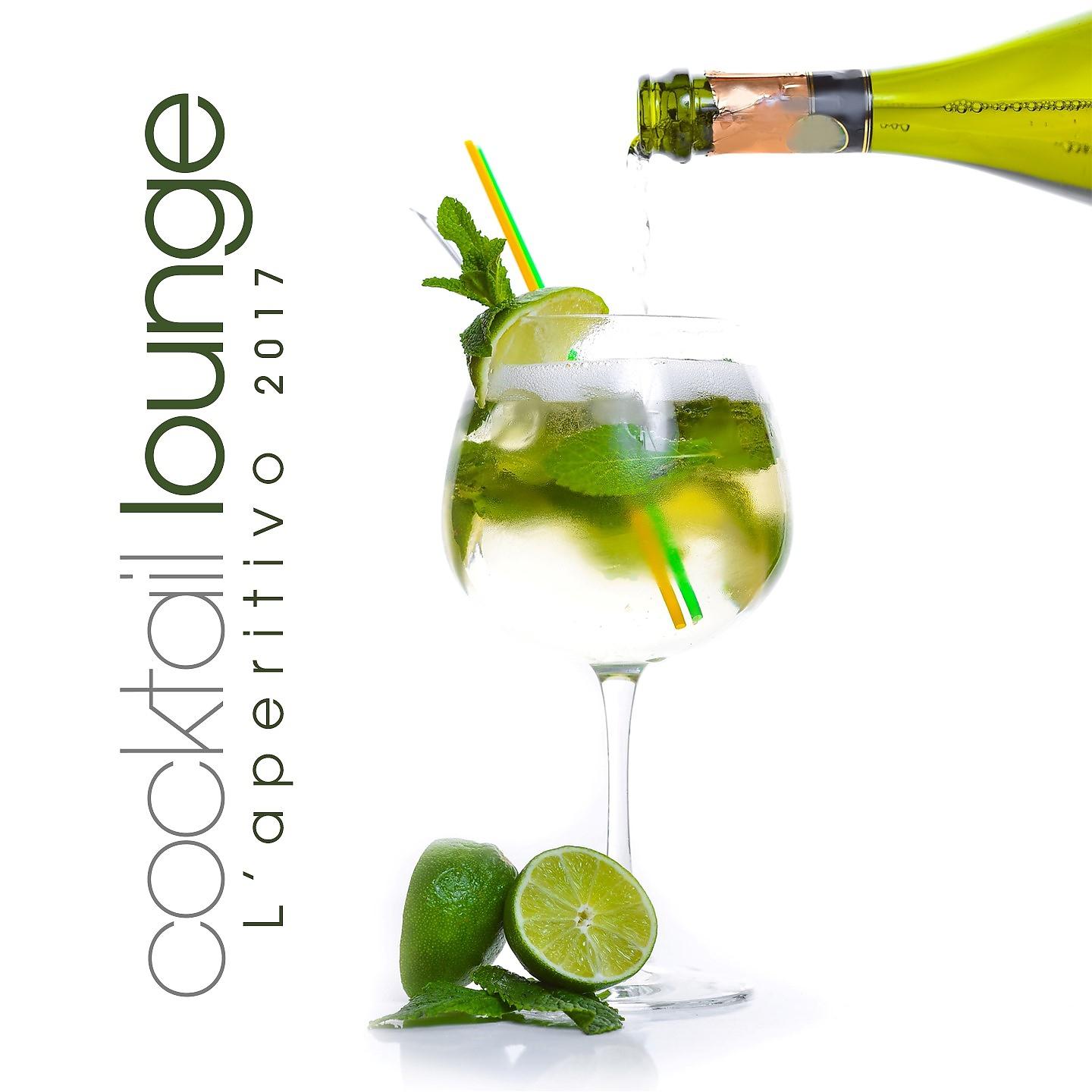 Постер альбома Cocktail Lounge - L'aperitivo 2017
