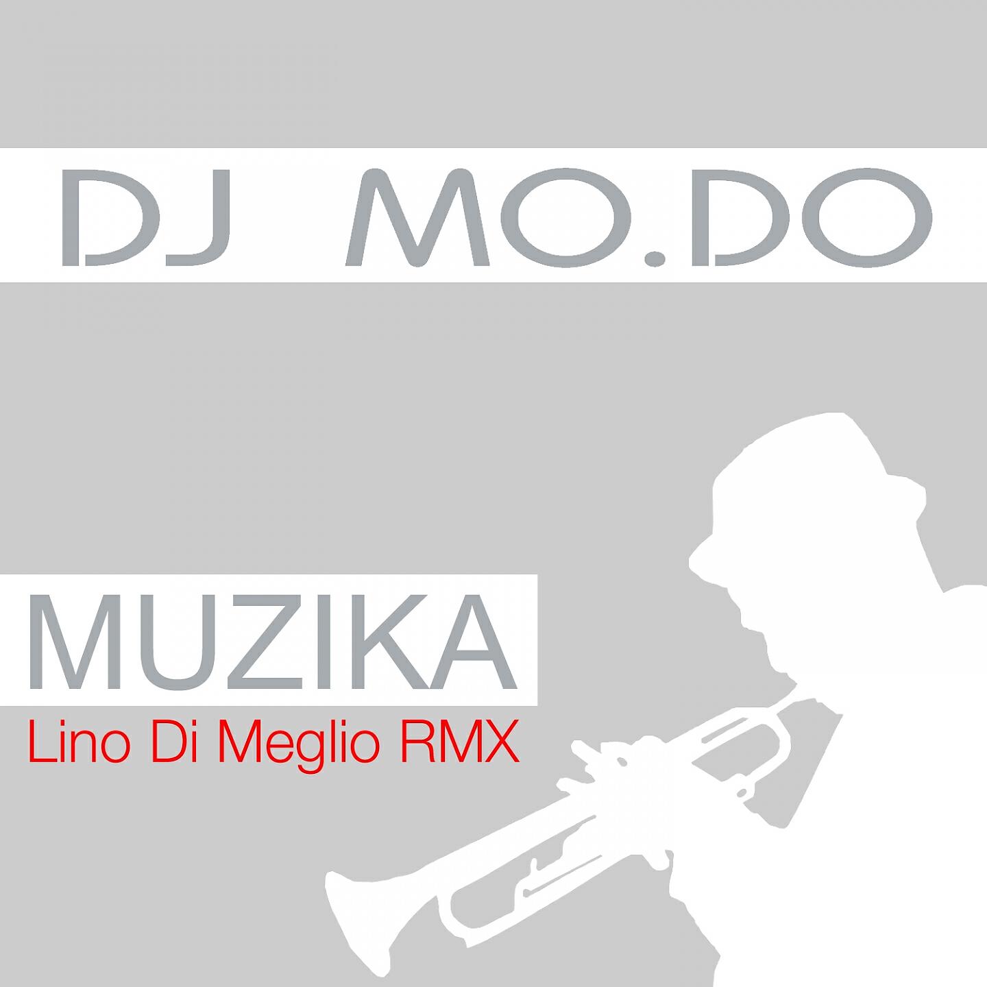 Dj Mo.Do - Muzika (Lino Di Meglio Remix)