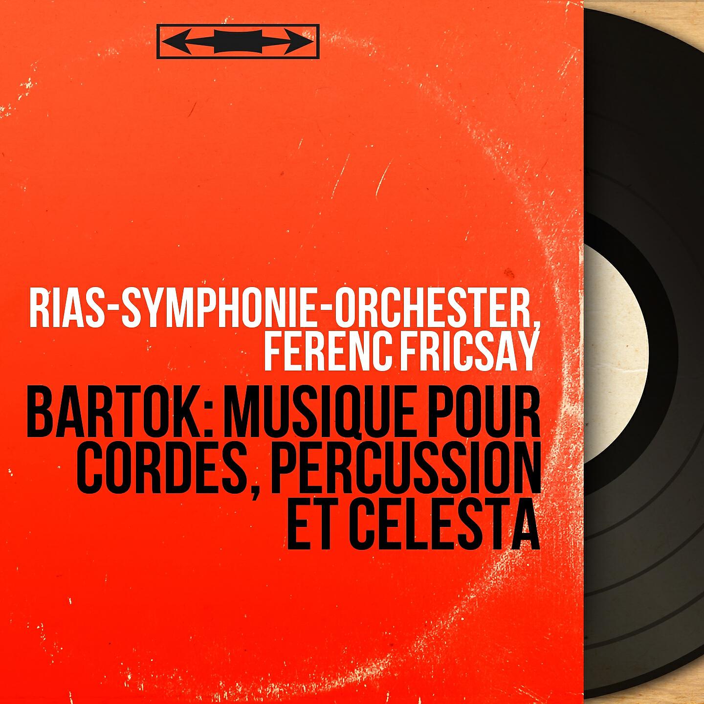 RIAS-Symphonie-Orchester - Music for Strings, Percussion and Celesta, Sz. 106: II. Allegro
