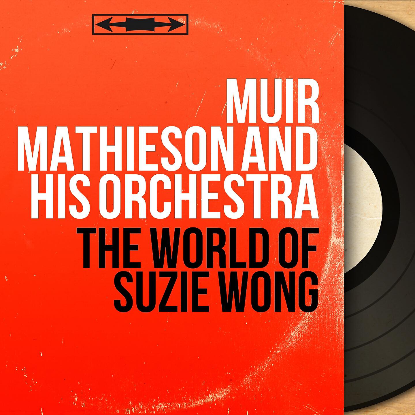 Muir Mathieson and His Orchestra - Suzie Wong Mambo