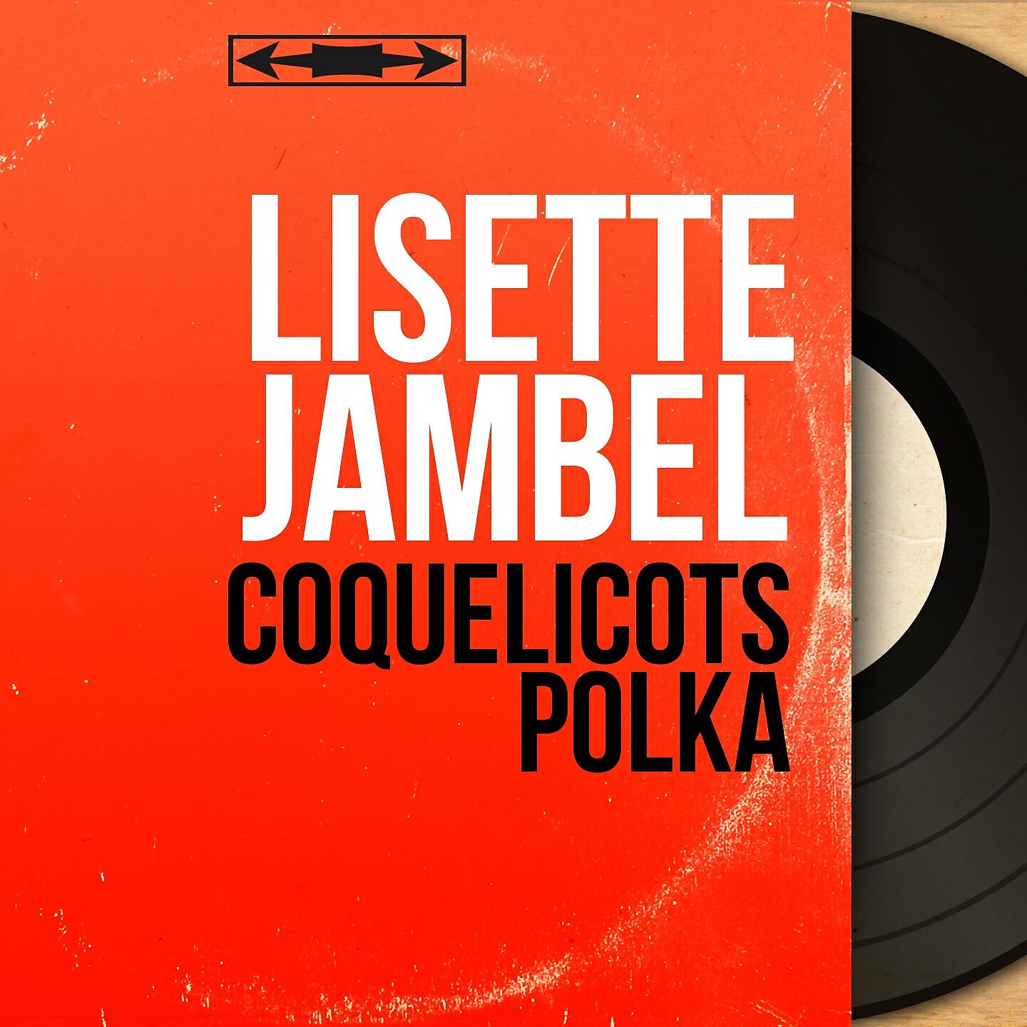 Lisette Jambel - Rapporte-le moi