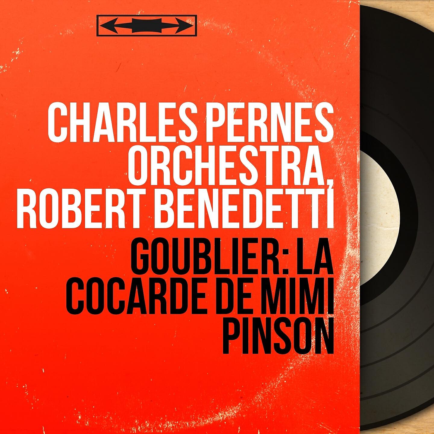 Charles Pernès Orchestra - La cocarde de Mimi Pinson, Act II: 