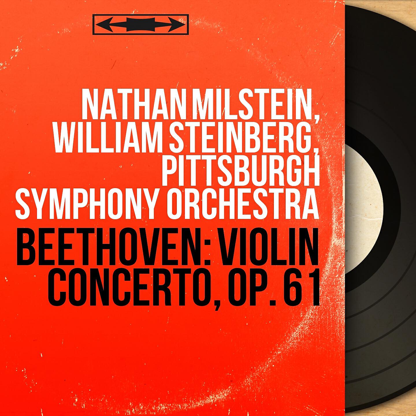 Nathan Milstein - Violin Concerto in D Major, Op. 61: III. Rondo