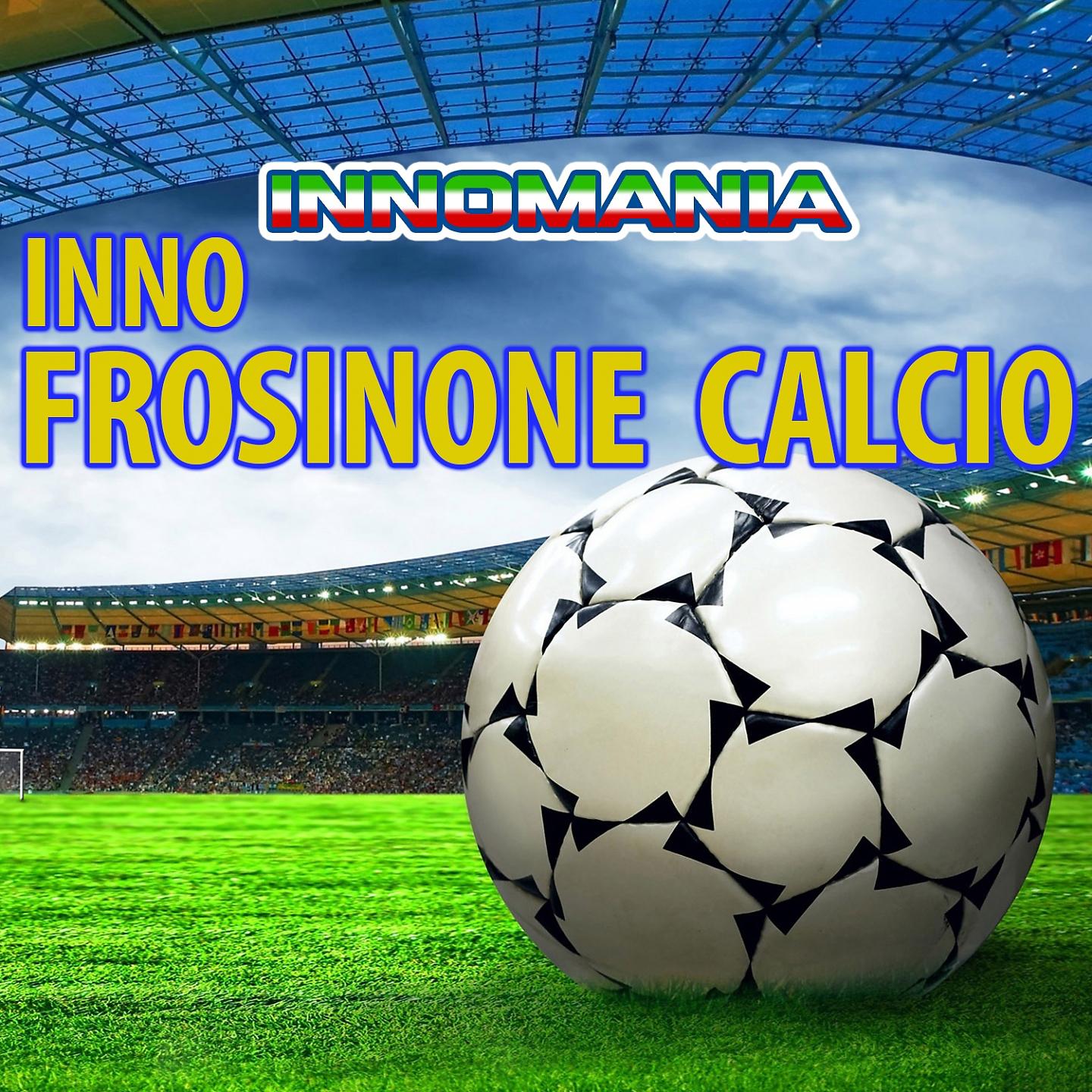 Постер альбома Inno frosinone calcio