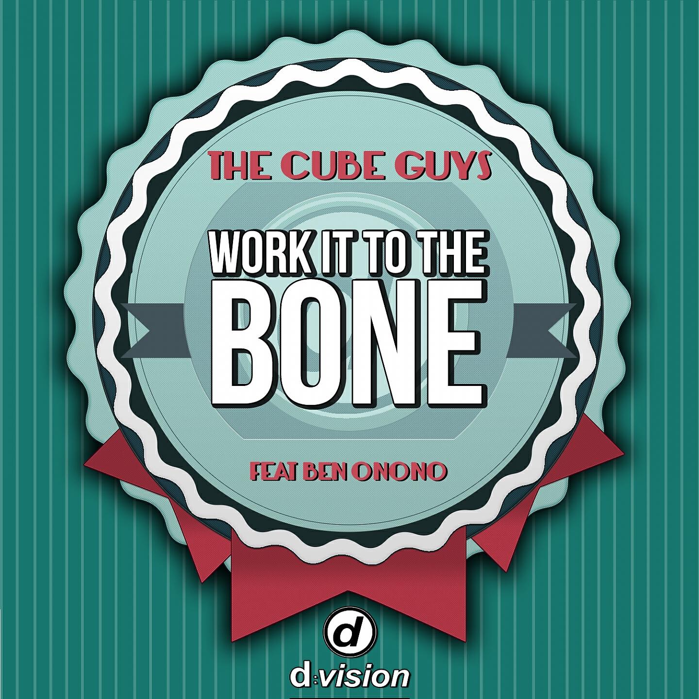 The Cube Guys - Work it To the Bone Feat. Ben Onono (Old School Mix)