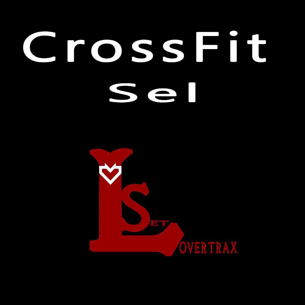 Постер альбома Crossfit Sel