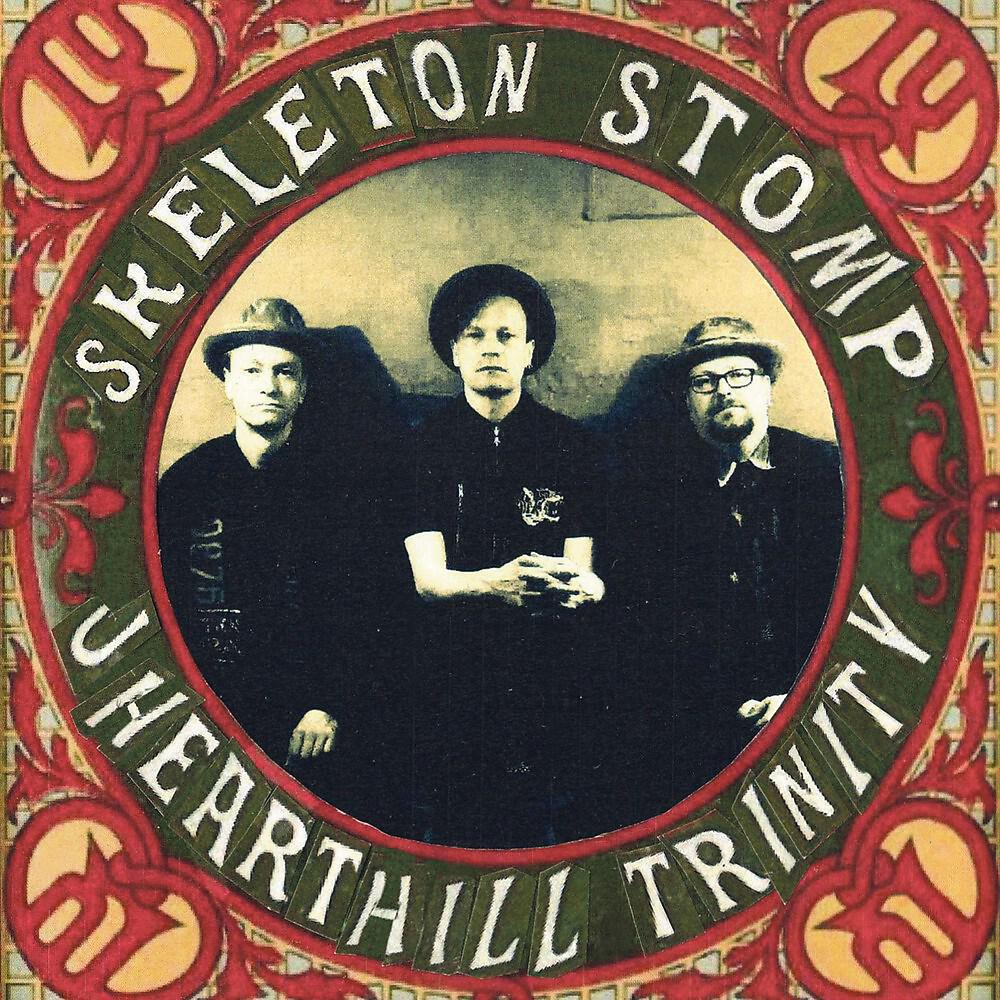 J. Hearthill Trinity - Skeleton Stomp