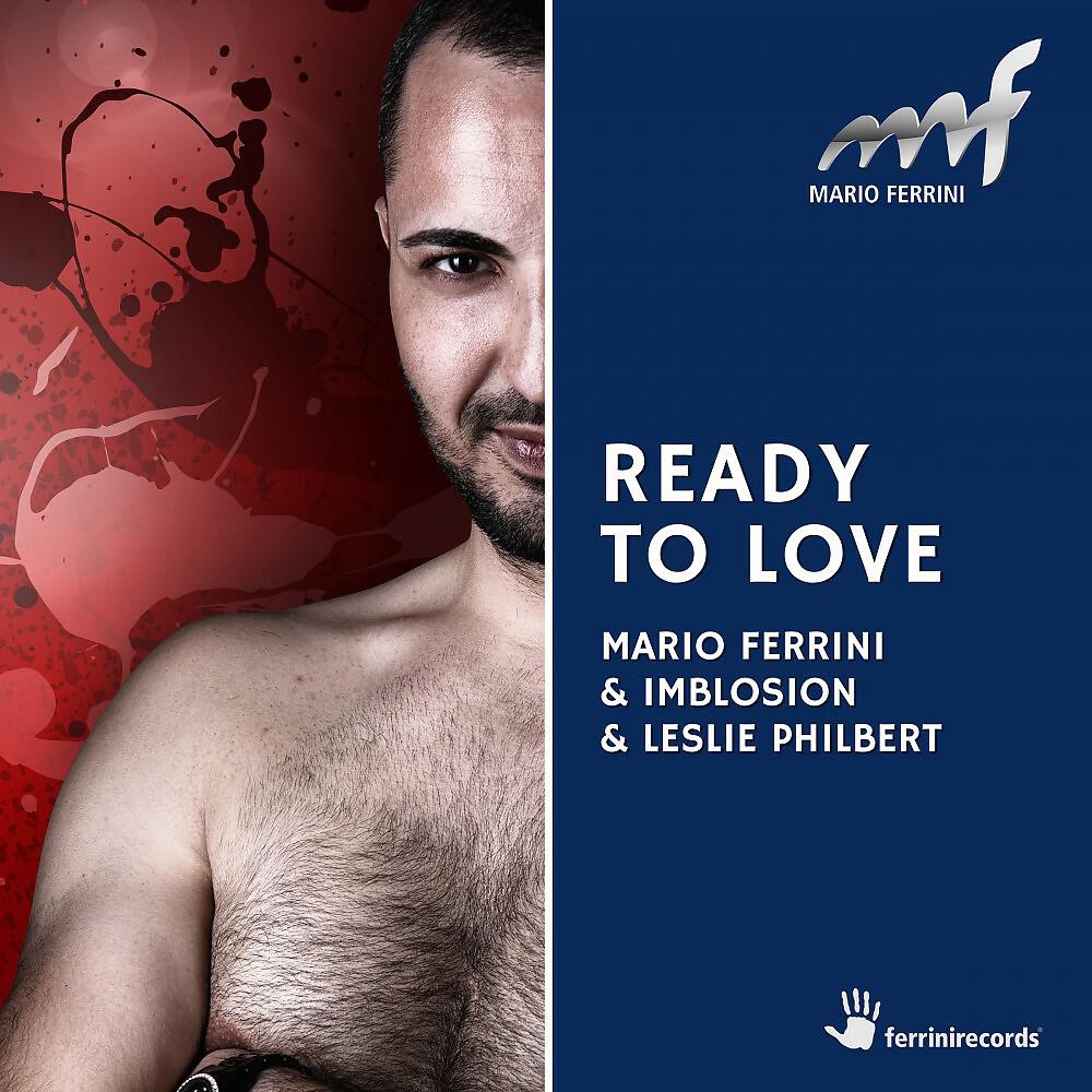 Mario Ferrini, Imblosion & Leslie Philbert - Ready to Love (Original Mix)