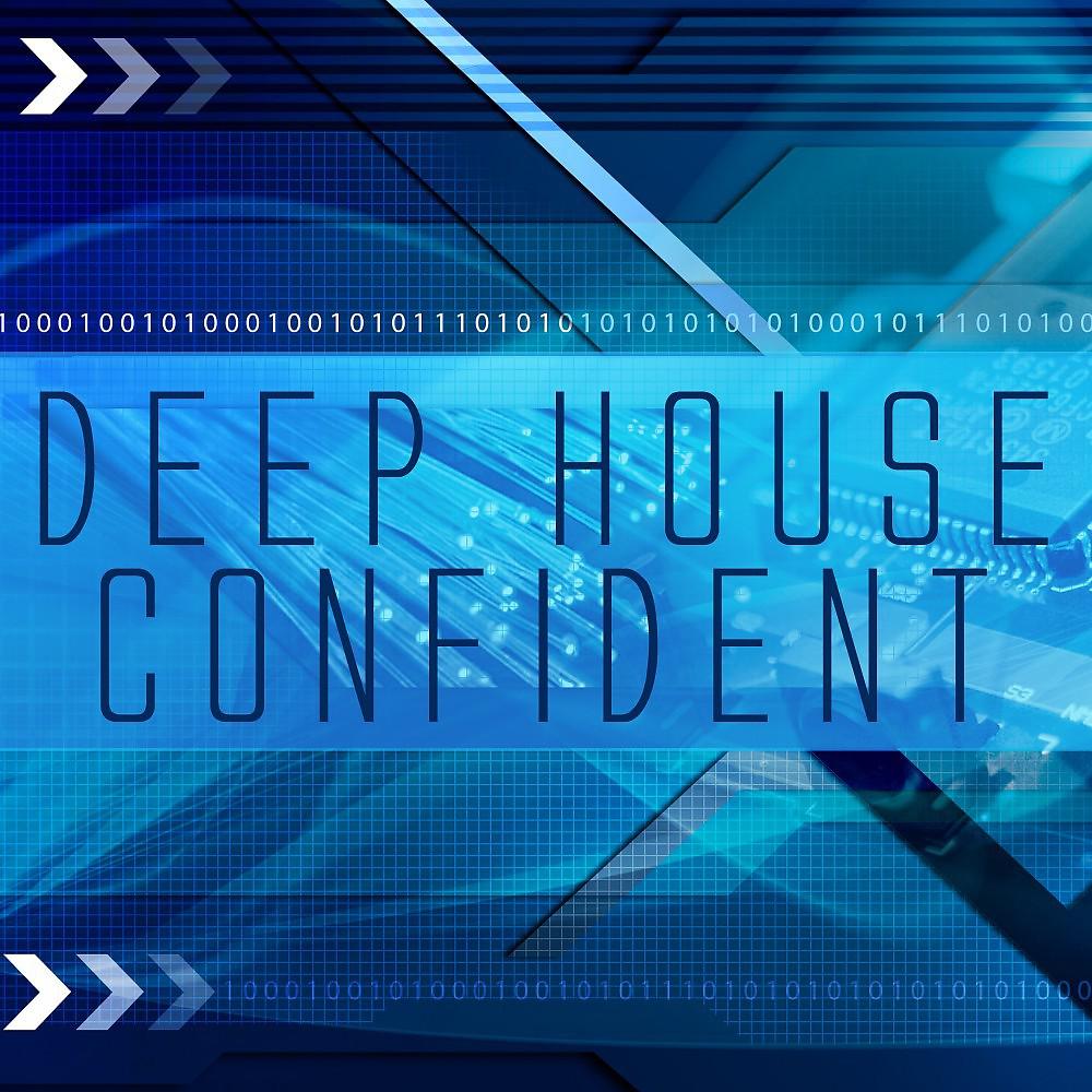 Постер альбома Deep House Confident