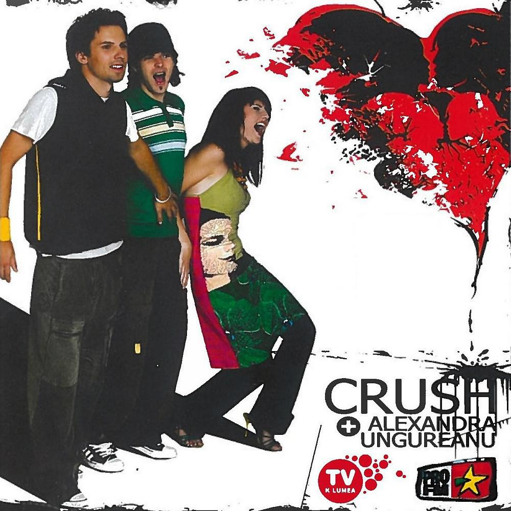 Постер альбома Crush + Alexandra Ungureanu