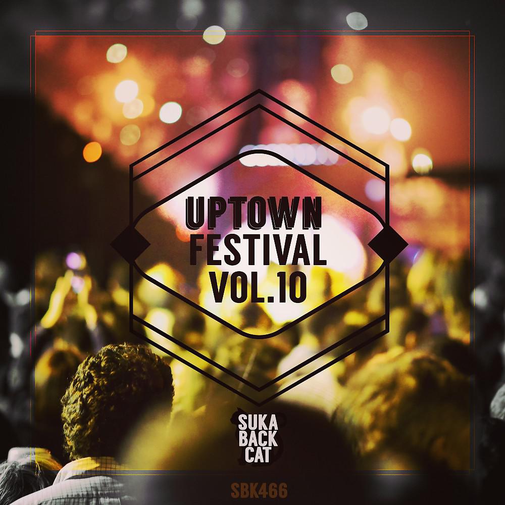 Постер альбома Uptown Festival, Vol. 10