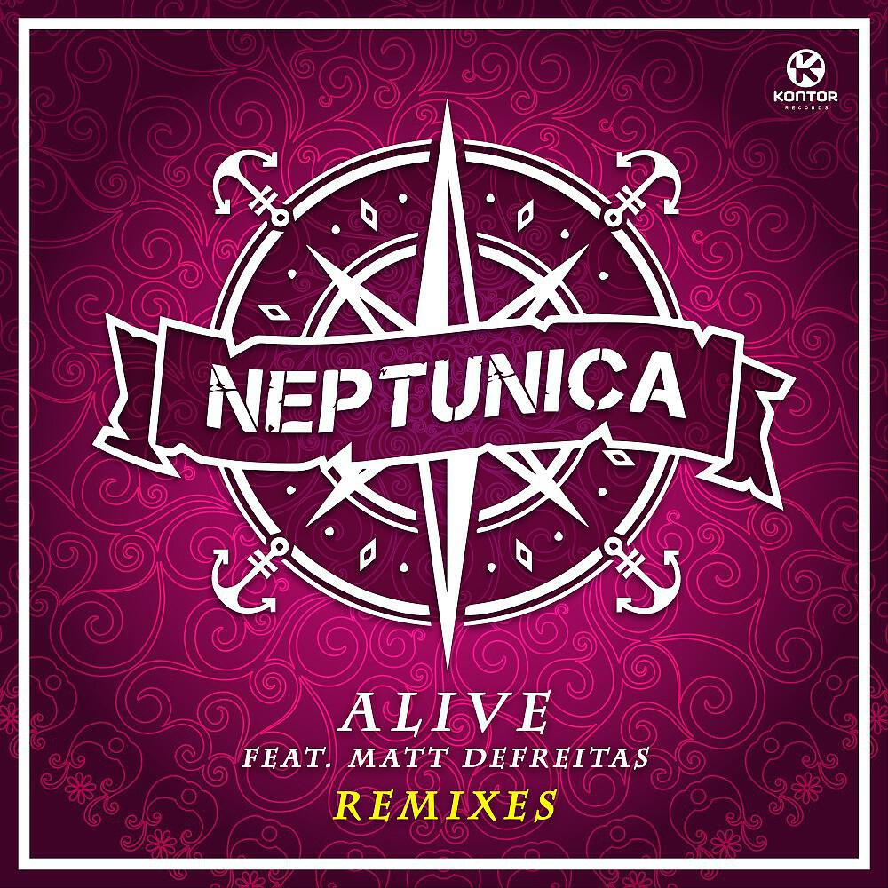 Neptunica - Alive (2017 Edit)