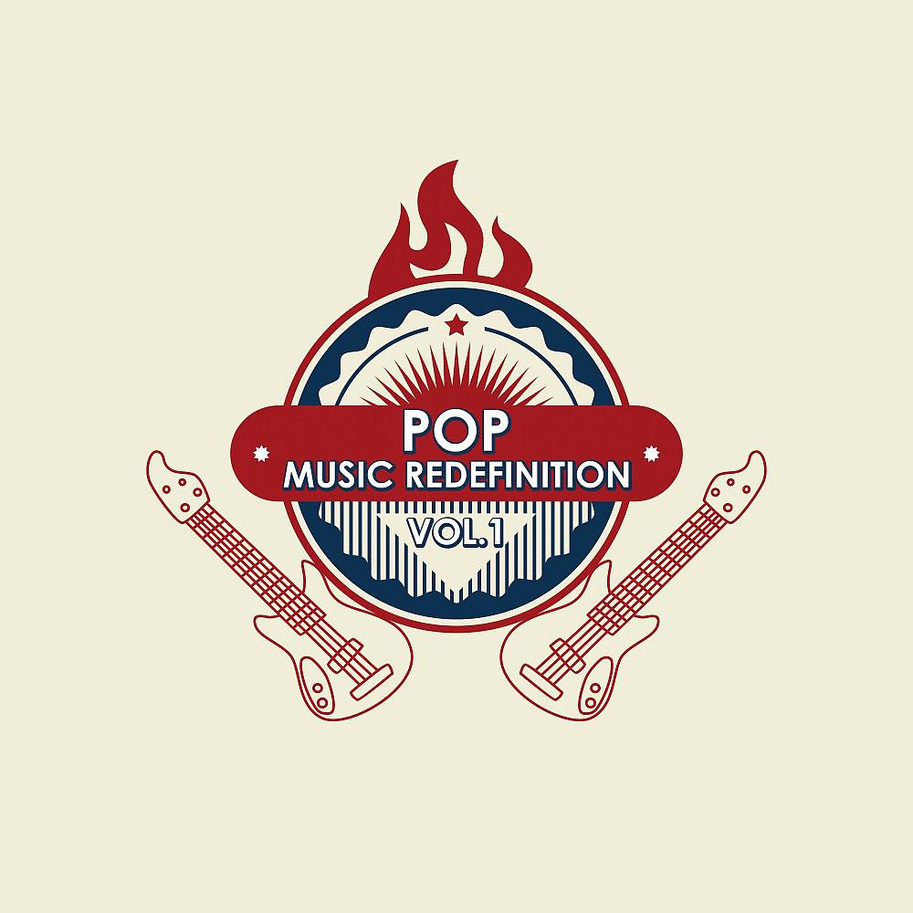 Постер альбома Pop Music Redefinition, Vol. 1