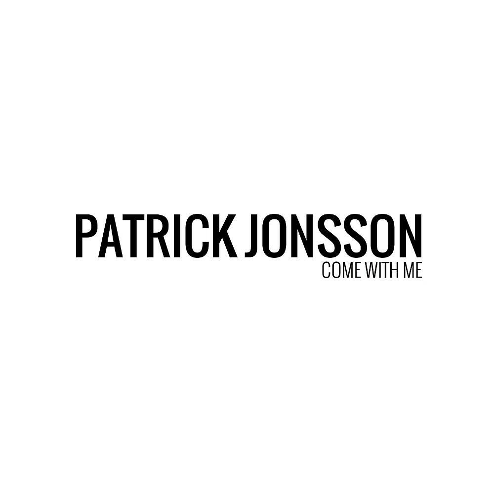 Patrick Jonsson - Come with Me (Nik Marten & Zane Hadwin Remix)
