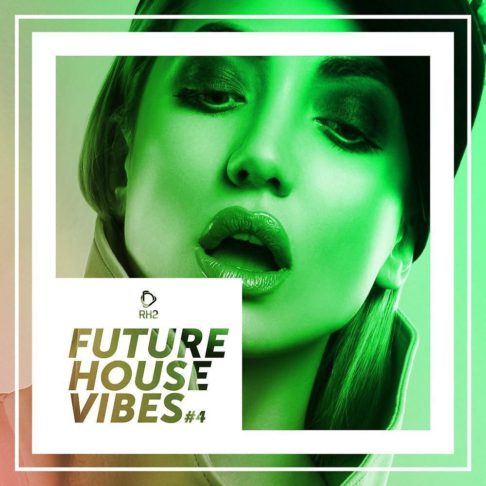 Постер альбома Future House Vibes, Vol. 4