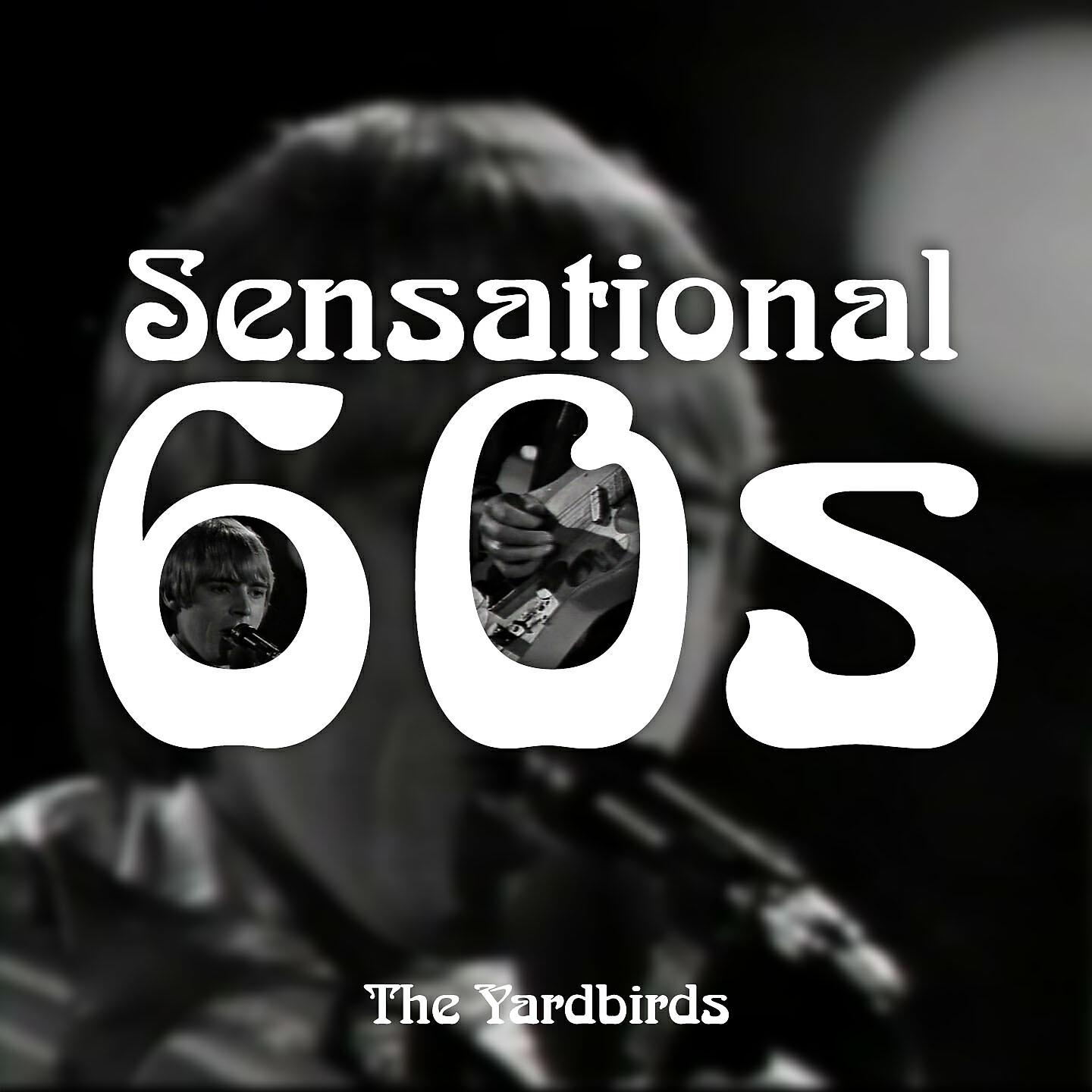 Sensational 60's - Over, Under, Sideways, Down