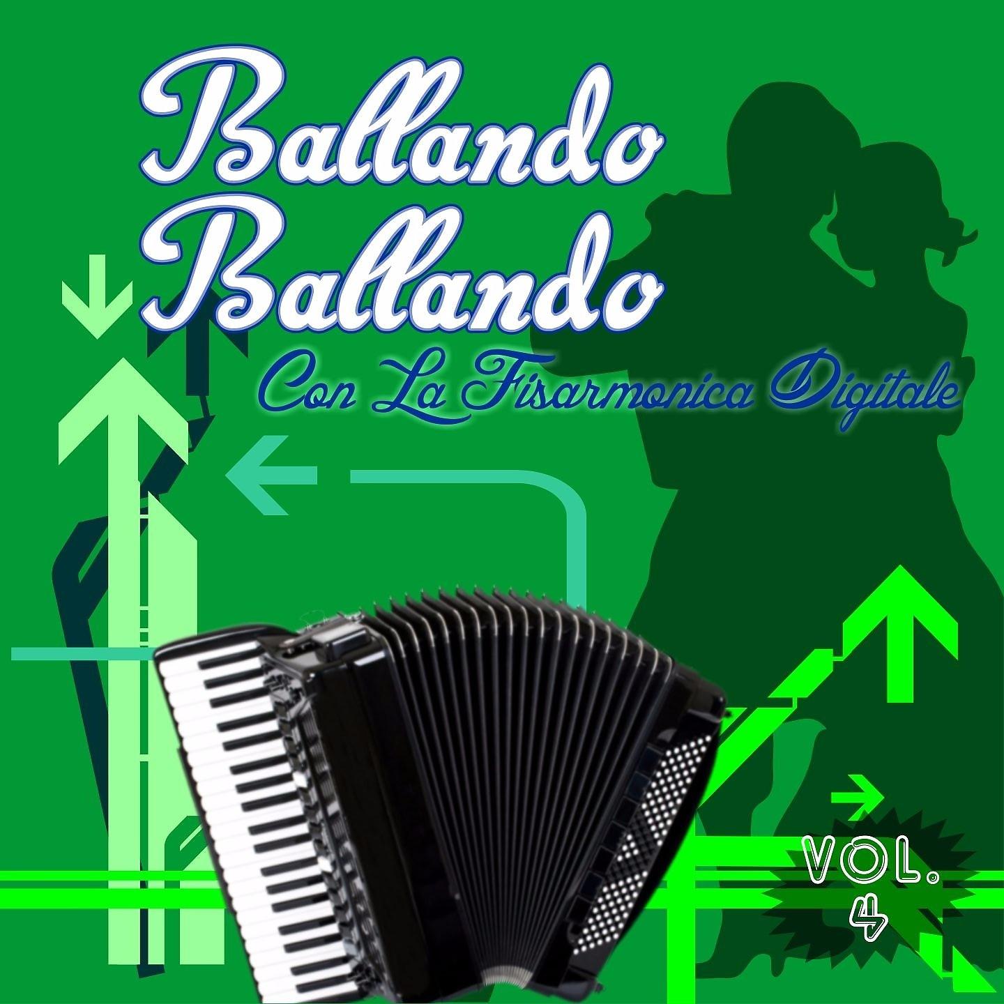 Постер альбома Ballando ballando con la fisarmonica digitale Vol. 4