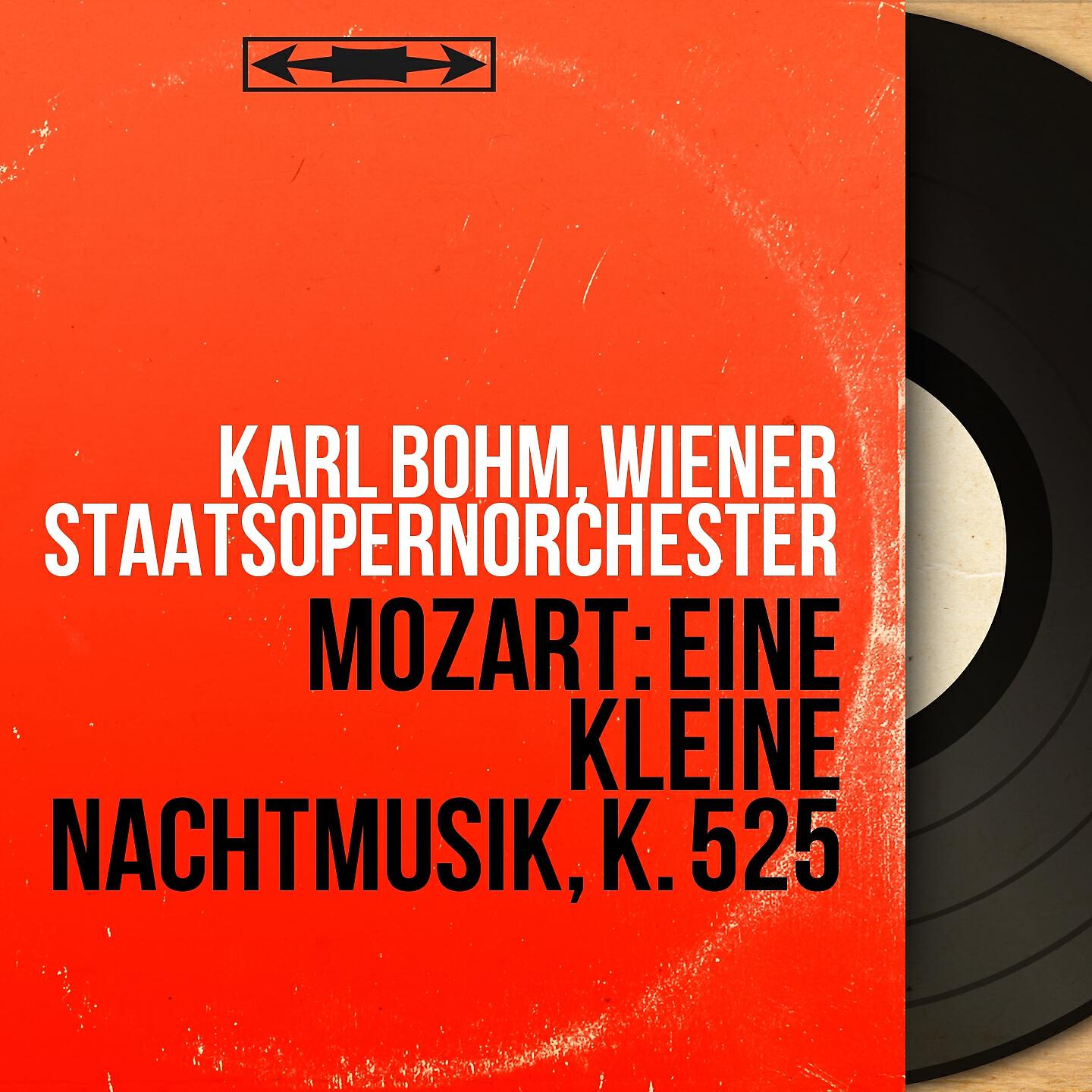 Karl Bohm - Eine kleine Nachtmusik in G Major, K. 525: I. Allegro