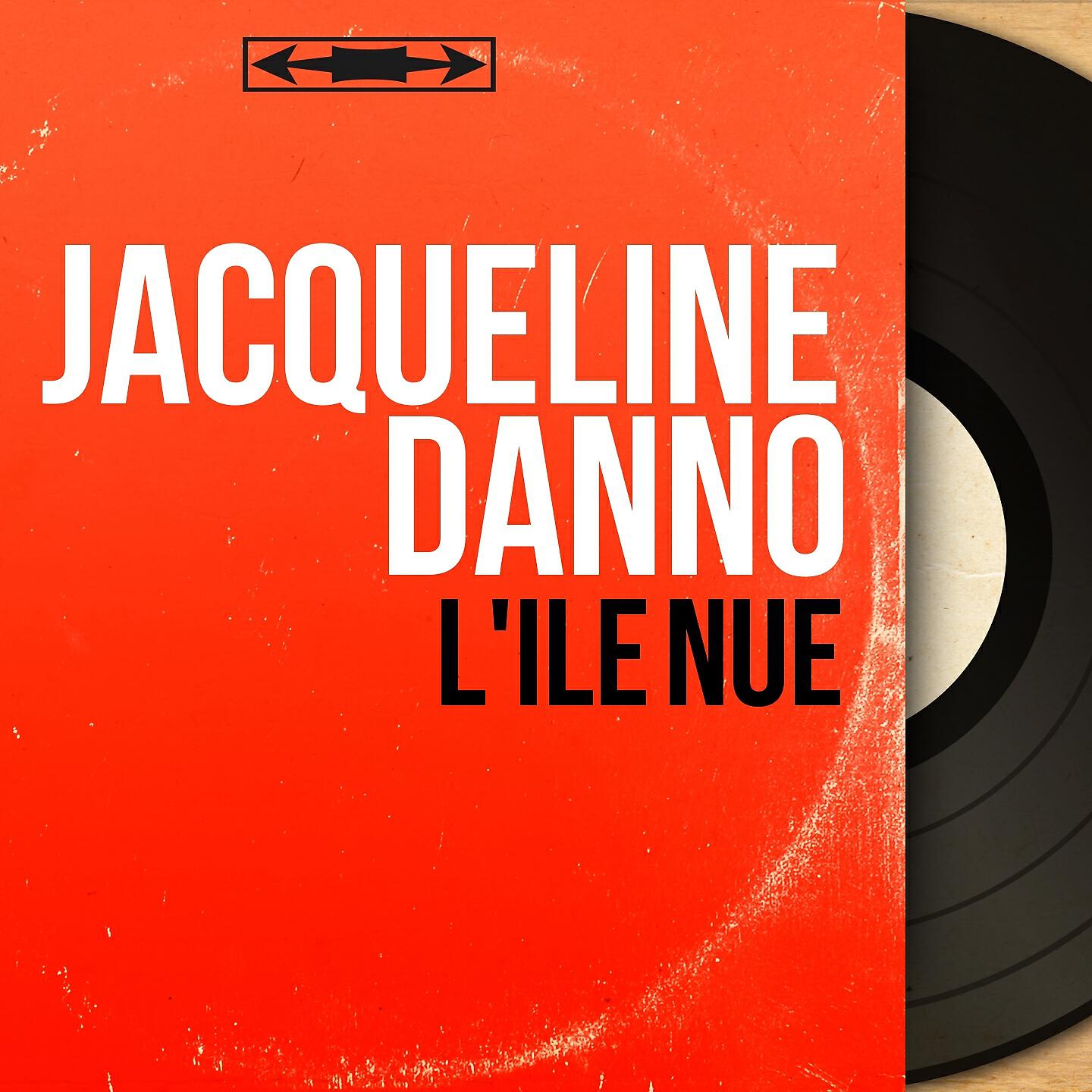 Jacqueline Danno - L'île nue