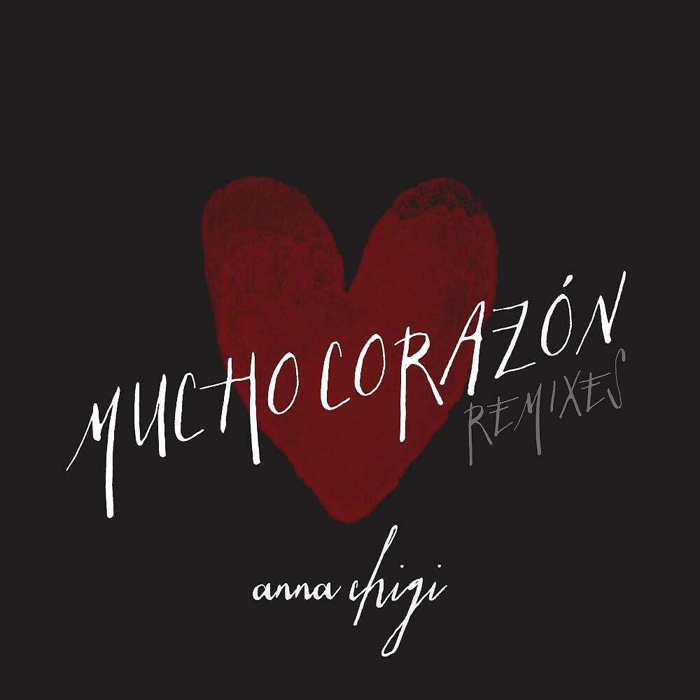 Anna Chigi - Mucho Corazon (Canesk & Rainbox Remix)