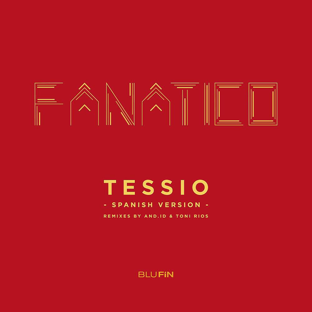 FANATICO X - Tessio (Espanol Club Version)