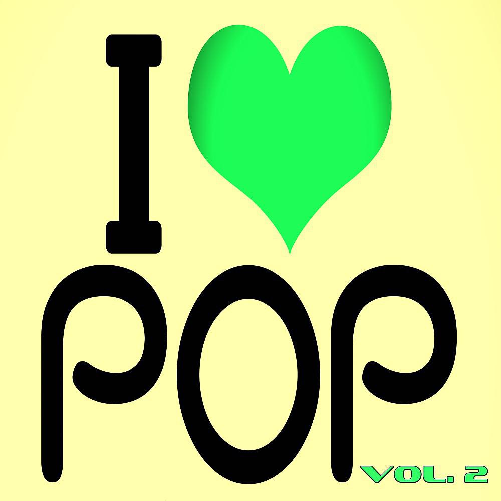 Постер альбома I Love Pop, Vol. 2 (70 Songs - Original Recordings)